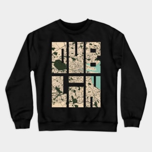 Dublin, Ireland City Map Typography - Vintage Crewneck Sweatshirt